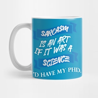 Sarcasm Mug